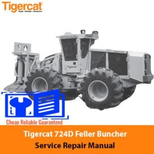 Tigercat 724D Feller Buncher service repair manual cover featuring the machine and technical illustrations