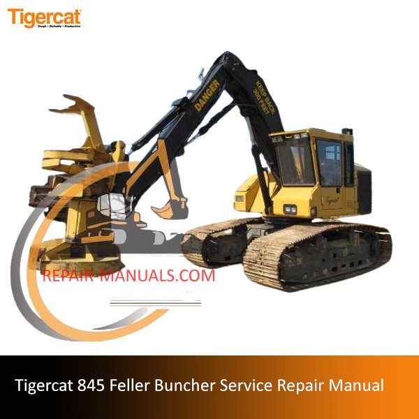 Service Repair Manual for Tigercat 845 Feller Buncher, showcasing detailed diagrams and maintenance instructions