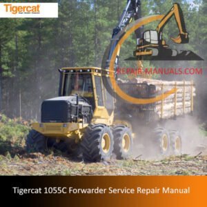 Service repair manual for the Tigercat 1055C Forwarder, detailing maintenance and repair procedures