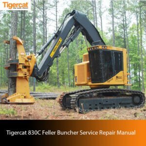 Service repair manual for the Tigercat 830C Feller Buncher