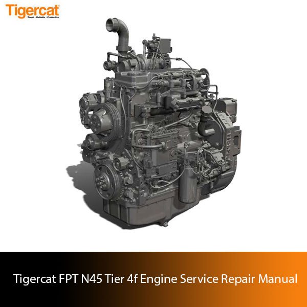 igercat FPT N45 Tier 4f Engine Service Repair Manual, displaying essential diagrams and guidelines for engine maintenance