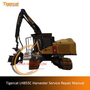 Service repair manual for Tigercat LH855C Harvester, detailing maintenance and troubleshooting procedures