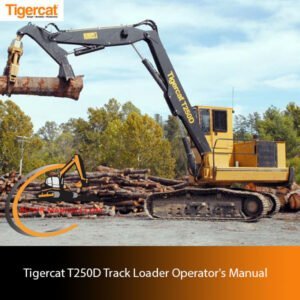 Tigercat T250D Track Loader Operator's Manual cover featuring the loader and technical specifications