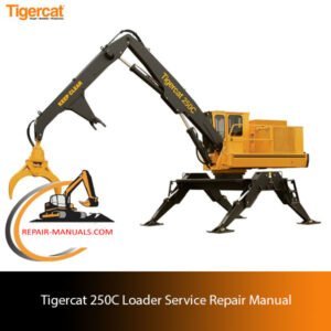 Tigercat 250C Loader Service Repair Manual cover featuring detailed technical illustrations and specifications