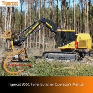 Tigercat 855C Feller Buncher Operator's Manual, showcasing the equipment and essential operating instructions
