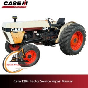 Case 1294 tractor service repair manual, showcasing diagrams and guidelines for effective maintenance and repairs