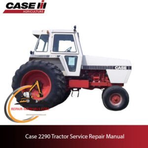 Case 2290 tractor service repair manual, showcasing diagrams and guidelines for effective maintenance and repairs