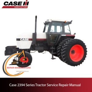 Case 2394 tractor service repair manual, showcasing detailed repair procedures and parts diagrams for maintenance