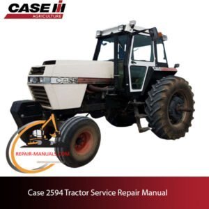 service repair manual for Case 2594 tractor, including maintenance tips and technical illustrations for repairs