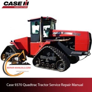 Cover of the service repair manual for Case 9370 Quadtrac Tractor, including diagrams and comprehensive repair procedures