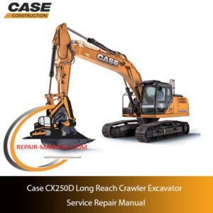 Service repair manual for Case CX250D Long Reach Crawler Excavator, showcasing the machine and essential maintenance info