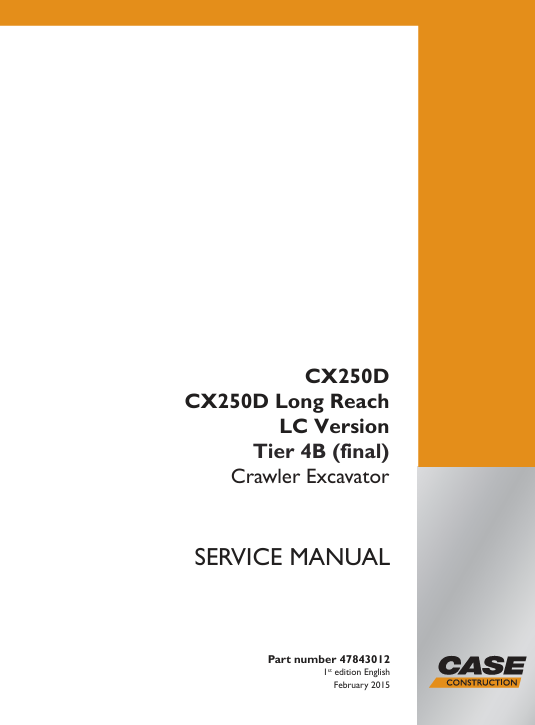 Service manual for Case CX250D Long Reach Crawler Excavator, featuring the excavator and important repair information