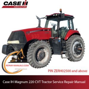 Service manual for Case IH Magnum 220 CVT Tractor, providing essential repair information and maintenance tips