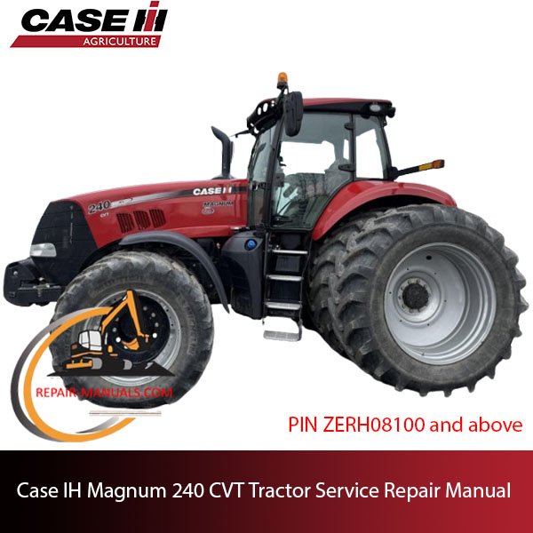 Service manual for Case IH Magnum 240 CVT Tractor, providing essential repair information and technical illustrations