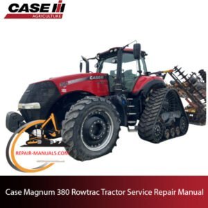 Service repair manual cover for Case Magnum 380 Rowtrac Tractor, featuring technical diagrams and maintenance instructions