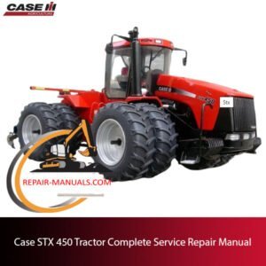 Complete service repair manual for the Case STX 450 tractor, detailing maintenance and repair procedures