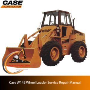 Case W14B Wheel Loader service repair manual, showcasing essential maintenance guidelines and repair procedures