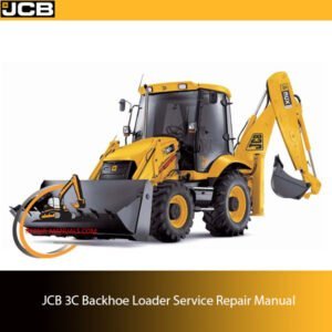 JCB 3C Backhoe Loader service repair manual, showcasing essential maintenance guidelines and repair procedures