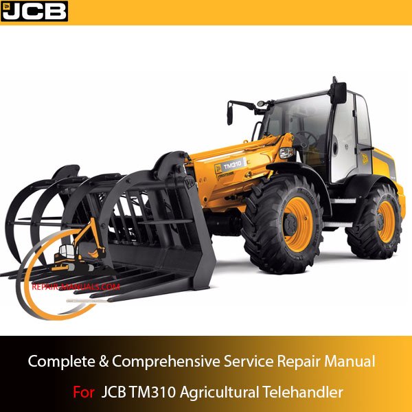 JCB TM310 Agricultural Telehandler service repair manual, showcasing detailed instructions and diagrams for repairs and maintenance