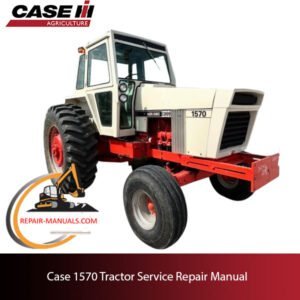 Case 1570 tractor service repair manual, showcasing essential maintenance guidelines and technical illustrations for repairs
