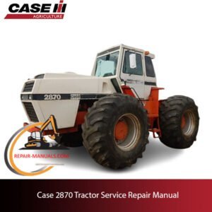Case 2870 tractor service repair manual, showcasing diagrams and guidelines for effective maintenance and repairs