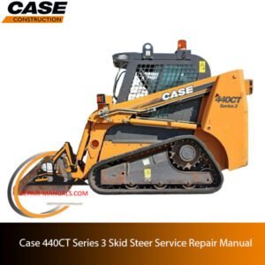 Service repair manual cover for Case 440CT Series 3 Skid Steer, detailing maintenance and repair procedures