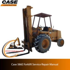 Case 586E Forklift service repair manual, showcasing detailed diagrams and instructions for maintenance and repairs