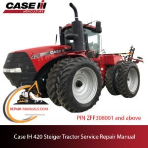 Case IH 420 Steiger Tractor service repair manual, detailing repair procedures and specifications for maintenance