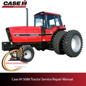 the service repair manual for Case IH 5088 tractor, including maintenance tips and troubleshooting guides