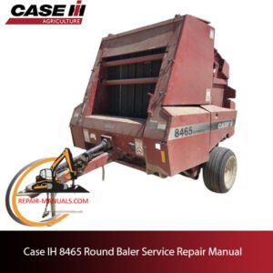 Case IH 8465 Round Baler service repair manual, showcasing essential maintenance guidelines and troubleshooting tips