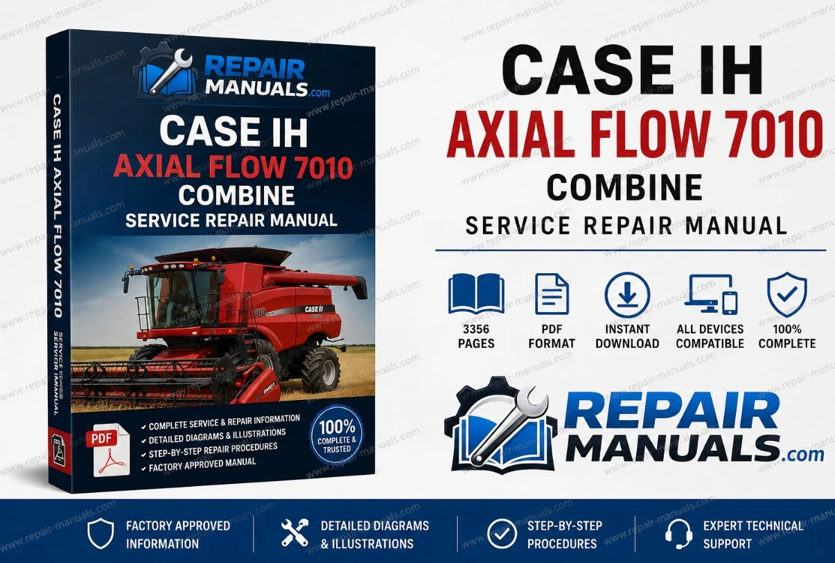 Service repair manual for Case IH Axial Flow 7010 combine, detailing maintenance and troubleshooting procedures