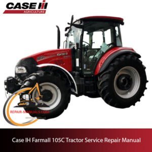 Case IH Farmall 105C tractor service repair manual, showcasing essential maintenance guidelines and troubleshooting tips