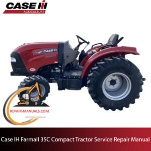 Case IH Farmall 35C Compact Tractor service repair manual, showcasing detailed diagrams and maintenance instructions