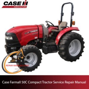 Service repair manual cover for Case Farmall 50C Compact Tractor, featuring technical illustrations and detailed instructions