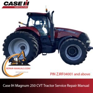 Case IH Magnum 250 CVT Tractor service repair manual, showcasing detailed instructions for effective tractor maintenance and repairs