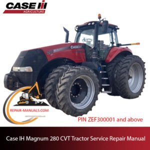 Case IH Magnum 280 CVT Tractor service repair manual, detailing repair procedures and specifications for maintenance