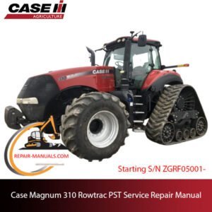 Service manual for Case IH Magnum 310 Rowtrac tractor, providing essential repair information and maintenance tips
