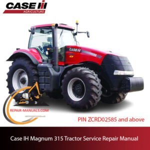 the service repair manual for Case IH Magnum 315 Tractor, highlighting essential repair information