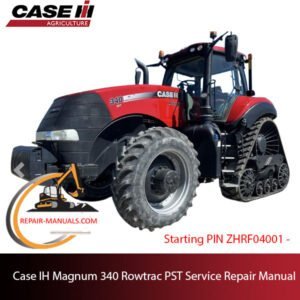 Service Repair Manual for Case IH Magnum 340 Rowtrac tractor, including essential repair procedures and technical details
