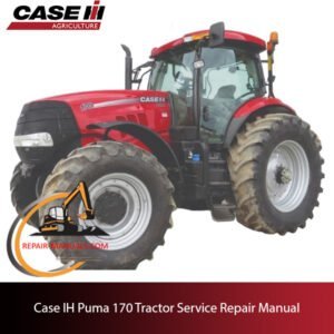 the service repair manual for Case IH Puma 170 tractor, including maintenance tips and troubleshooting guides