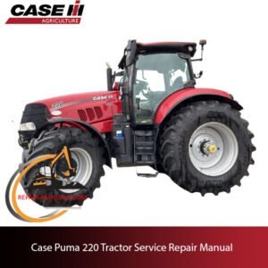 Service repair manual cover for Case Puma 220 Tractor, featuring technical diagrams and maintenance instructions