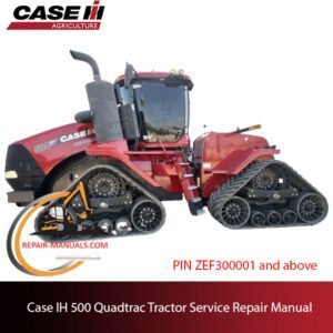 Case IH 500 Quadtrac Tractor service repair manual, showcasing essential maintenance guidelines and troubleshooting tips
