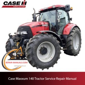 Case Maxxum 140 tractor service repair manual, showcasing detailed diagrams and instructions for maintenance and repairs