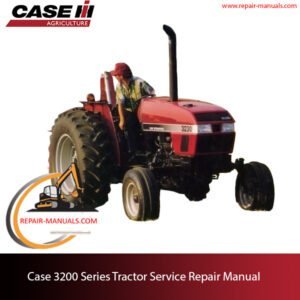 Service repair manual for Case 3200 series tractors, detailing maintenance and troubleshooting procedures