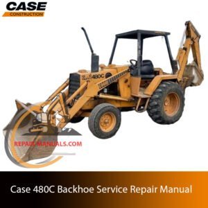 Service repair manual for Case 480C Backhoe, showcasing diagrams and guidelines for effective machine maintenance and repairs