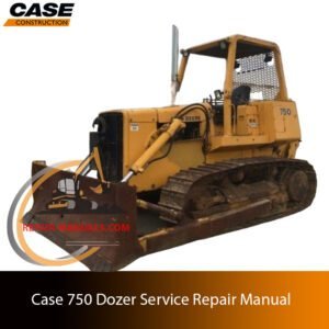 Service repair manual for case Case 750 Dozer, showcasing diagrams and guidelines for effective machine maintenance and repairs