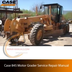Case 845 Motor Grader service repair manual, showcasing diagrams and instructions for maintenance and repairs