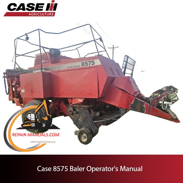 Operator's Manual for Case 8575 Baler, detailing usage, maintenance, and safety instructions for optimal performance
