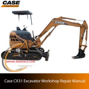 the Case CX31 Excavator service repair manual, highlighting maintenance procedures and technical specifications