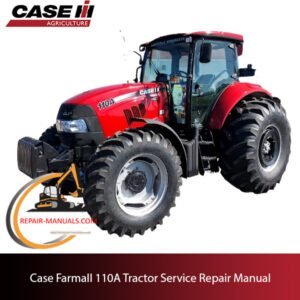 Service repair manual cover for Case Farmall 110A tractor, featuring technical diagrams and maintenance instructions